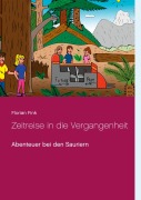 Cover-Bild zum Titel 'Zeitreise in die Vergangenheit' von 'Florian Fink'