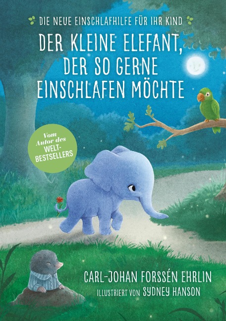 Der kleine Elefant, der so gerne einschlafen möchte - Carl-Johan Forssén Ehrlin