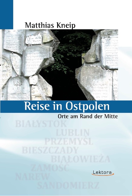 Reise in Ostpolen - Matthias Kneip