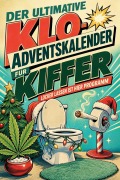 Cover-Bild zum Titel 'Der ultimative Klo-Adventskalender für Kiffer' von 'Paul Schmid'