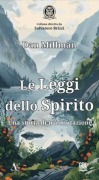 Cover-Bild zum Titel 'Le leggi dello spirito. Una storia di trasmutazione' von 'Dan Millman'
