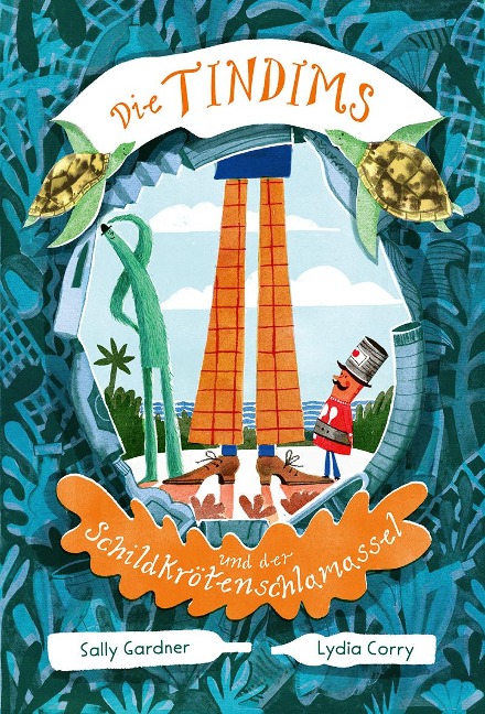 Die Tindims und der Schildkrötenschlamassel - Sally Gardner