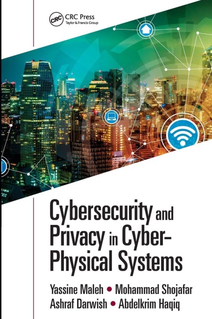 Cybersecurity and Privacy in Cyber Physical Systems - 