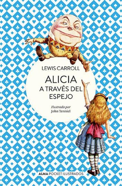 Alicia a Través del Espejo - Lewis Carroll