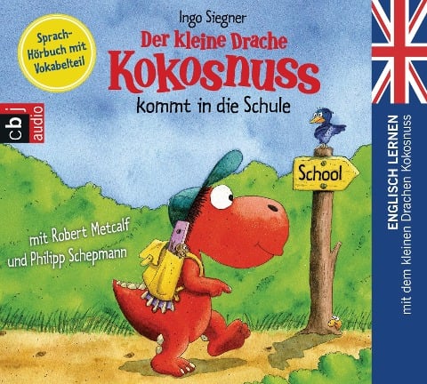 Der kleine Drache Kokosnuss 01 kommt in die Schule - Ingo Siegner