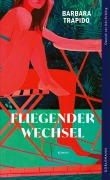 Fliegender Wechsel - Barbara Trapido