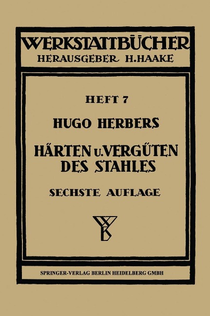 Härten und Vergüten des Stahles - Hugo Herbers