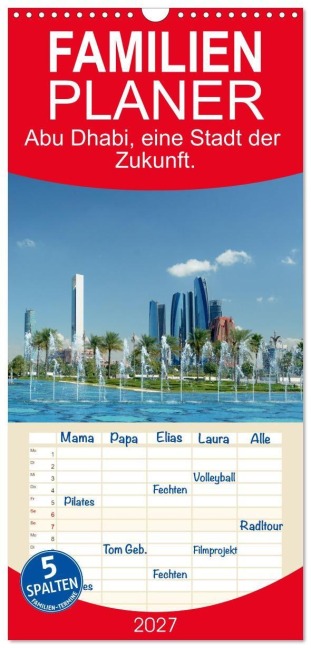 Familienplaner 2027 - Abu Dhabi, eine Stadt der Zukunft. mit 5 Spalten (Wandkalender, 21 x 45 cm) CALVENDO - Rufotos Rufotos