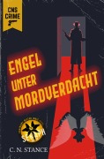 Cover-Bild zum Titel 'Engel unter Mordverdacht' von 'C. N. Stance'