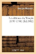 Cover-Bild zum Titel 'Les Détenus Du Temple (1797-1798)' von 'Moussoir-G'