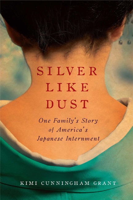 Silver Like Dust - Kimi Cunningham Grant
