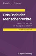 Cover-Bild zum Titel 'Das Ende der Menschenrechte' von 'Heidrun Friese'