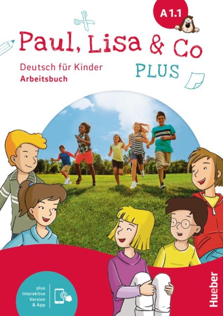 Paul, Lisa & Co PLUS A1.1. Arbeitsbuch plus interaktive Version - Monika Bovermann, Manuela Georgiakaki, Renate Zschärlich