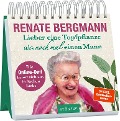 Lieber eine Topfpflanze als noch mal einen Mann - Renate Bergmann