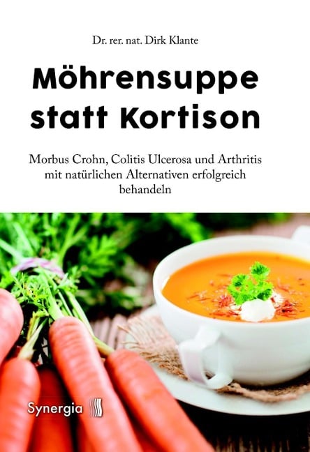 Möhrensuppe statt Kortison - rer. nat. Dirk Klante