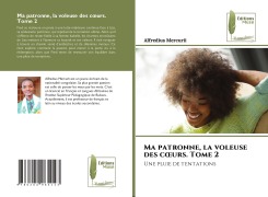 Cover-Bild zum Titel 'Ma patronne, la voleuse des c¿urs. Tome 2' von 'Alfredius Mercurii'