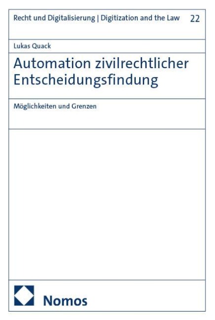 Automation zivilrechtlicher Entscheidungsfindung - Lukas Quack