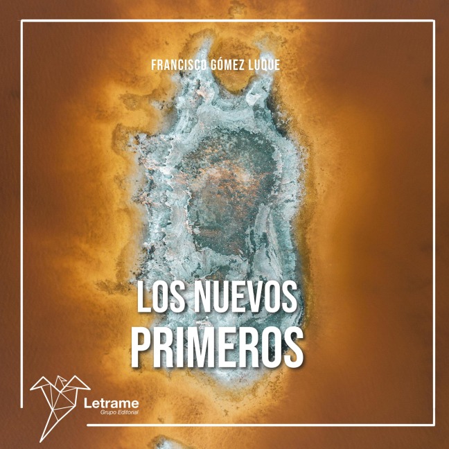 Los nuevos primeros - Francisco Gómez Luque