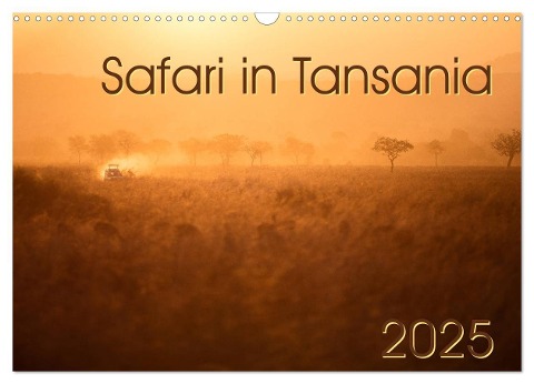 Safari in Tansania (Wandkalender 2025 DIN A3 quer), CALVENDO Monatskalender - Gerd-Uwe Neukamp
