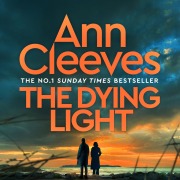 Cover-Bild zum Titel 'The Dying Light' von 'Ann Cleeves'