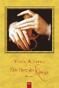 Cover-Bild zum Titel 'Das Herz des Königs' von 'Viola Alvarez'