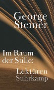 Cover-Bild zum Titel 'Im Raum der Stille' von 'George Steiner'