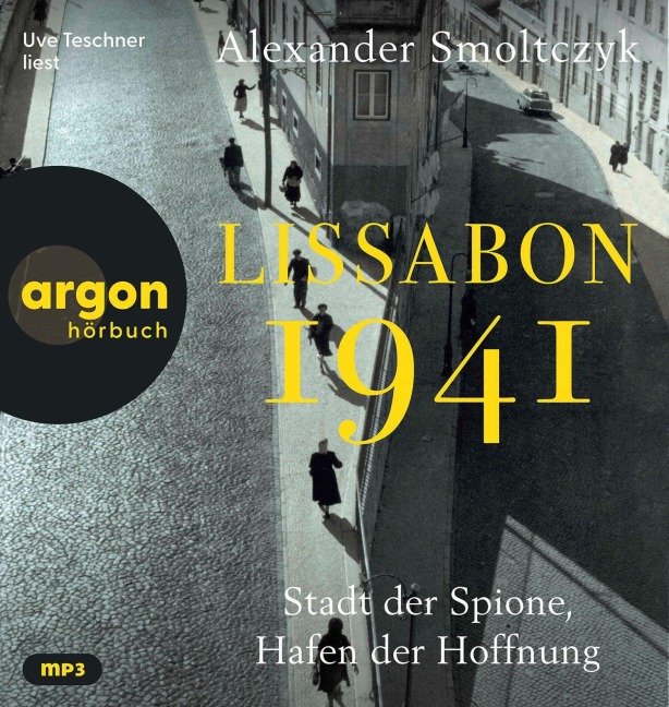 Lissabon 1941 - Alexander Smoltczyk