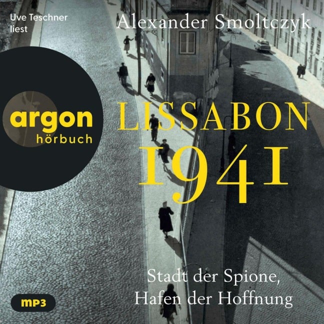 Lissabon 1941 - Alexander Smoltczyk