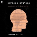 Cover-Bild zum Titel 'Nervous Systems' von 'Andreas Killen'