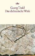Cover-Bild zum Titel 'Das dichterische Werk' von 'Georg Trakl'
