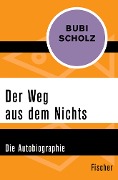 Der Weg aus dem Nichts - Bubi Scholz