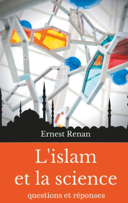 L'islam et la science - Ernest Renan