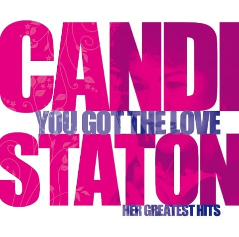 You Got The Love-Her Greatest Hits - Candi Staton