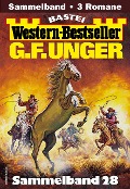Cover-Bild zum Titel 'G. F. Unger Western-Bestseller Sammelband 28' von 'G. F. Unger'