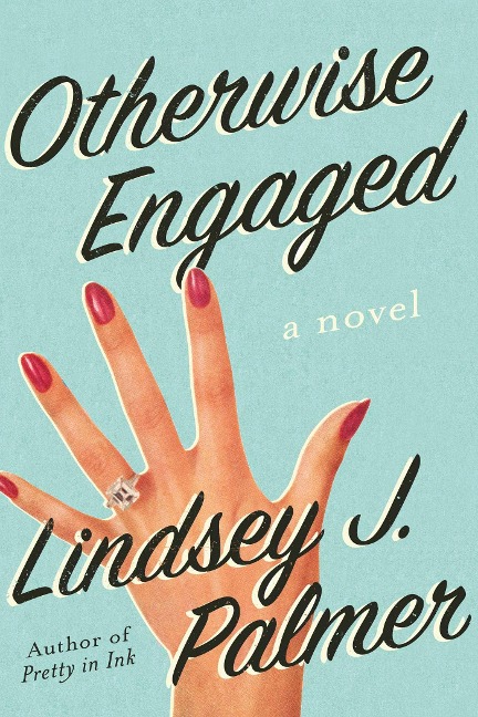 Otherwise Engaged - Lindsey Palmer