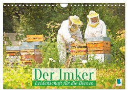 Cover-Bild zum Titel 'Der Imker: Leidenschaft für die Bienen (Wandkalender 2026 DIN A4 quer), CALVENDO Monatskalender' von 'Calvendo Calvendo'