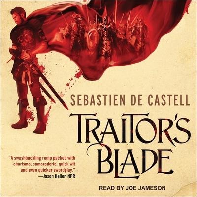 Traitor's Blade Lib/E - Sebastien de Castell