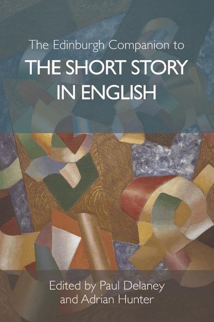 Edinburgh Companion to the Short Story in English - 