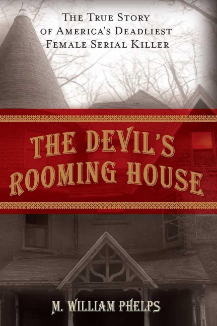 Devil's Rooming House - M. William Phelps