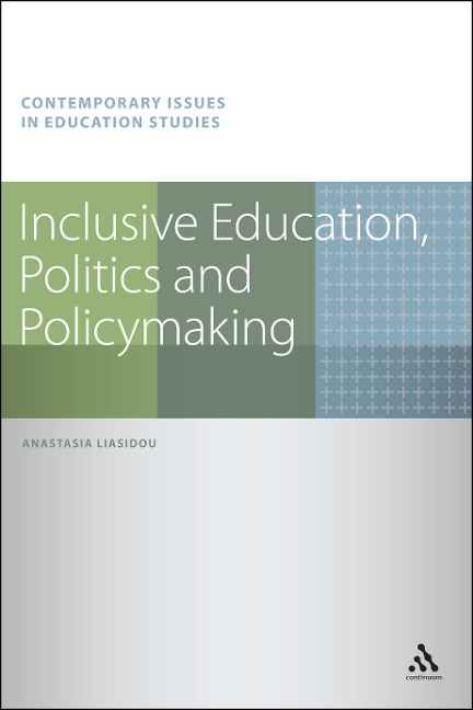 Inclusive Education, Politics and Policymaking - Anastasia Liasidou