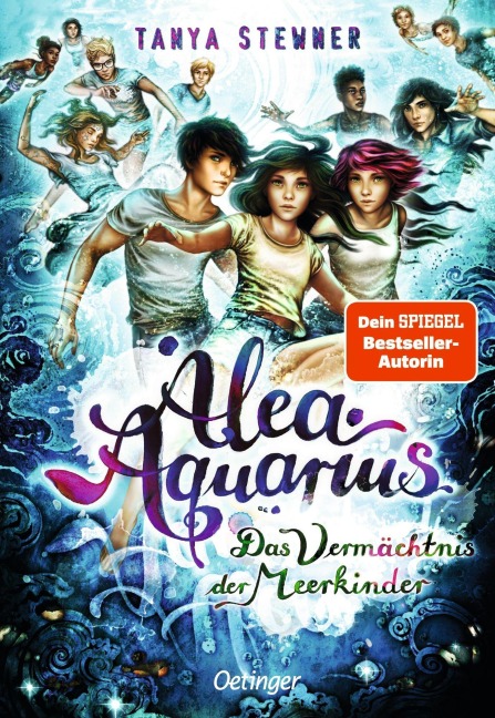 Alea Aquarius 11. Das Vermächtnis der Meerkinder - Tanya Stewner