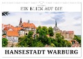 Ein Blick auf die Hansestadt Warburg (Wandkalender 2024 DIN A3 quer), CALVENDO Monatskalender - Markus W. Lambrecht