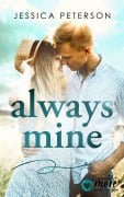 Cover-Bild zum Titel 'Always Mine' von 'Jessica Peterson'