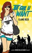 Cover-Bild zum Titel 'The Girl U Want (Words Fail Me, #1)' von 'Elaine Reed'