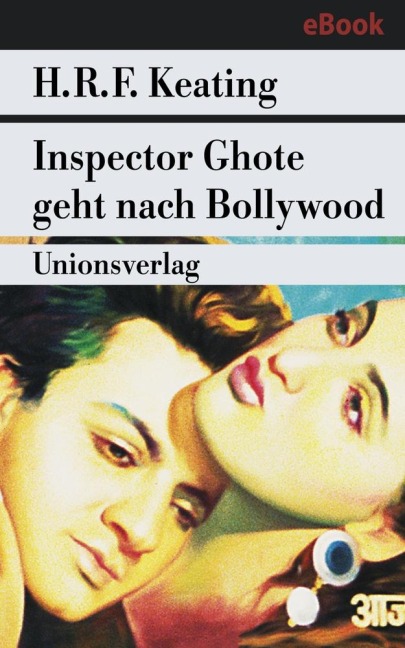 Inspector Ghote geht nach Bollywood - H. R. F. Keating