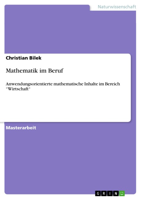 Mathematik im Beruf - Christian Bilek