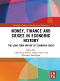 Cover-Bild zum Titel 'Money, Finance and Crises in Economic History' von ''