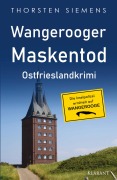 Cover-Bild zum Titel 'Wangerooger Maskentod. Ostfrieslandkrimi' von 'Thorsten Siemens'