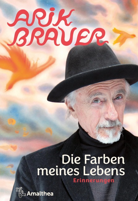Die Farben meines Lebens - Arik Brauer