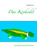 Cover-Bild zum Titel 'Das Krokodil' von 'Brigitte Prem'